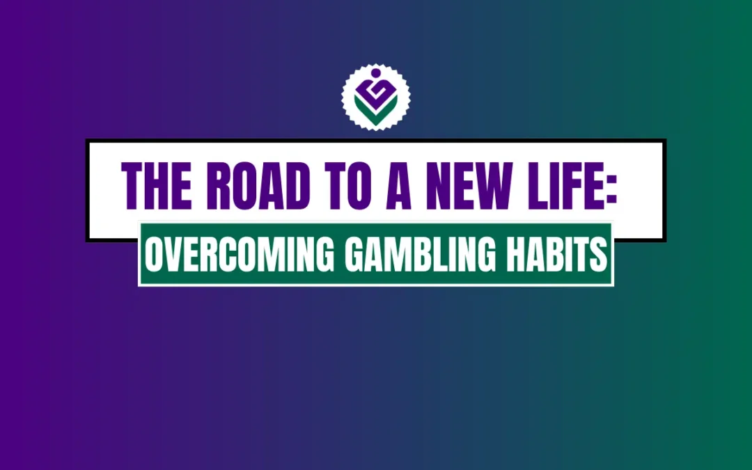 You Can Regain Control of Your Life: 7 Practical Steps in Overcoming Gambling Habits